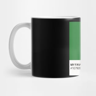 My Favorite Color is #1E792C Mug